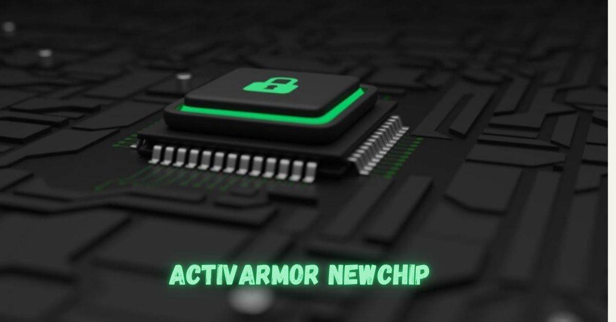 activarmor newchip