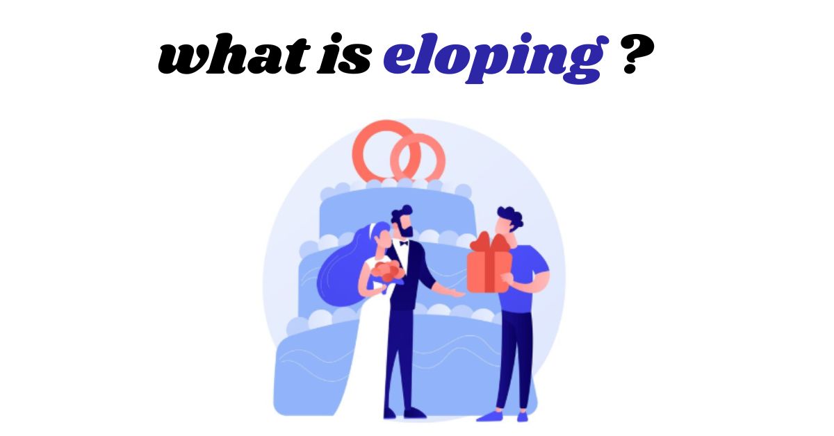 eloping