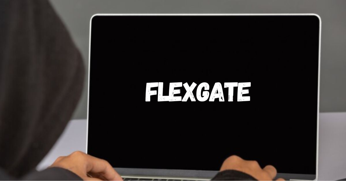 flexgate