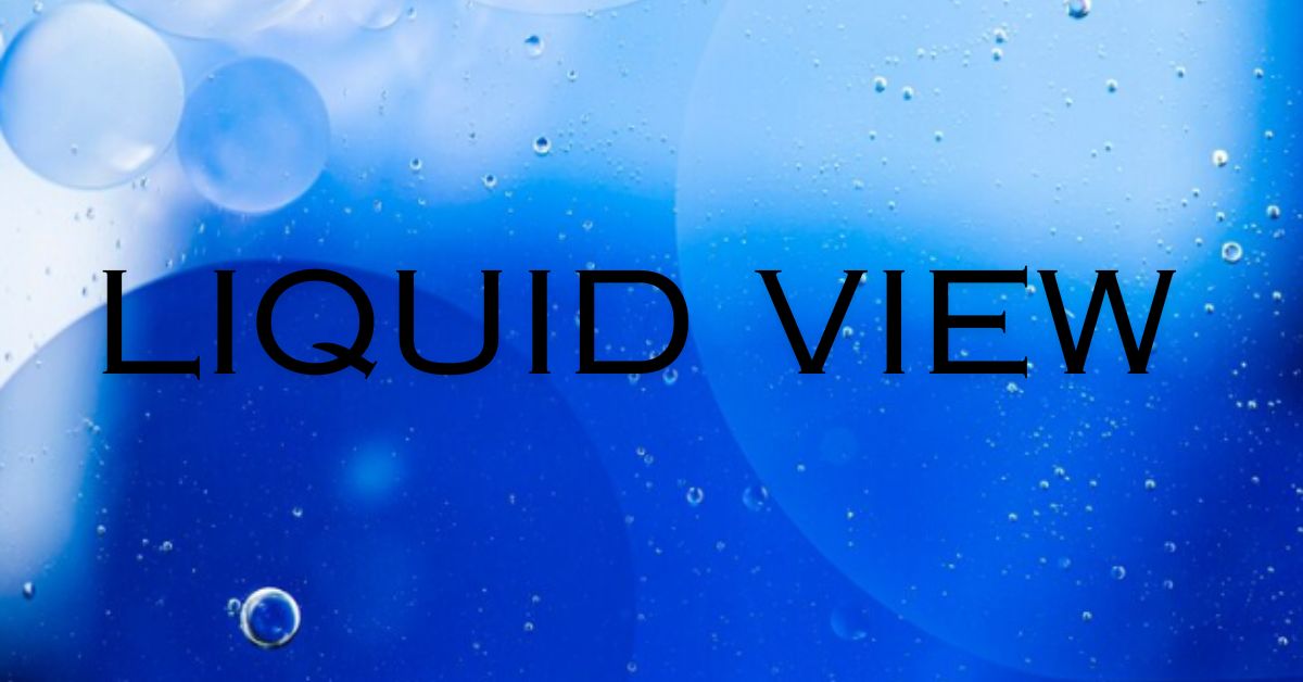 liquidview