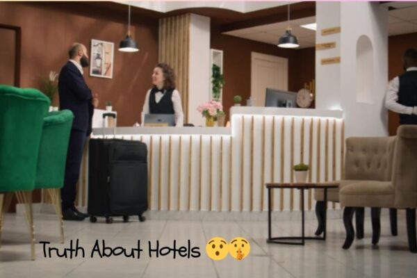 truth about hotels