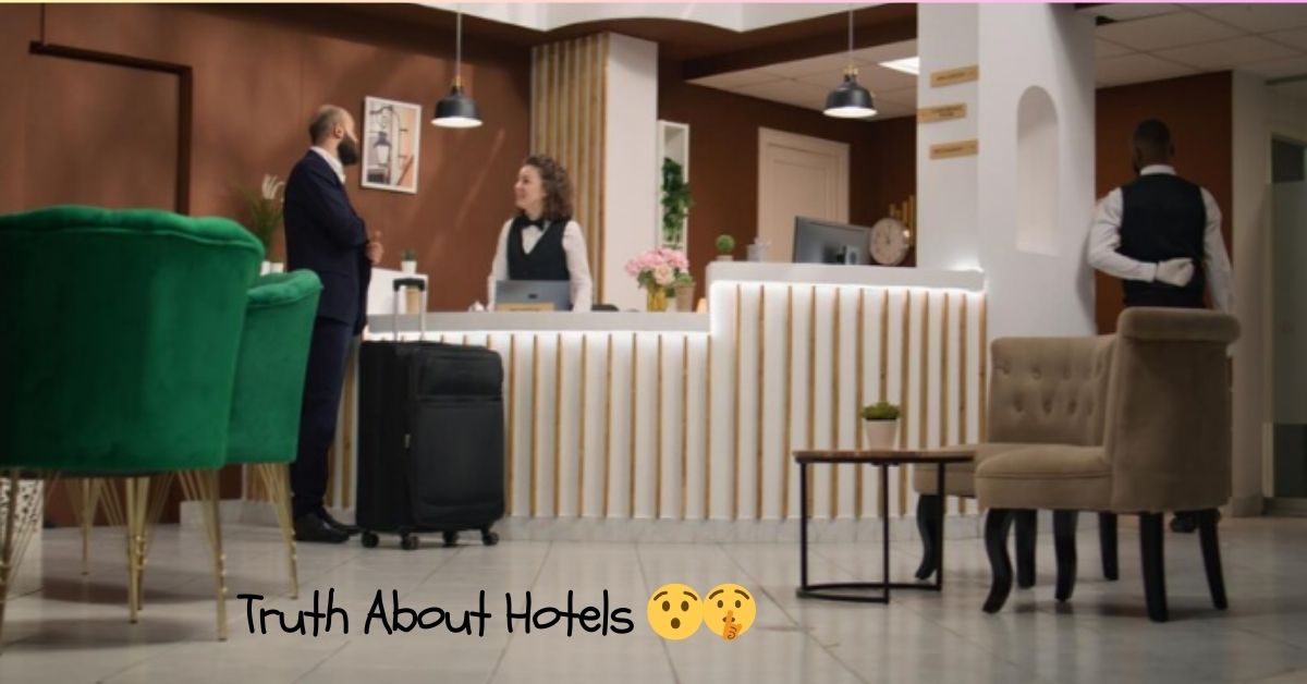 truth about hotels