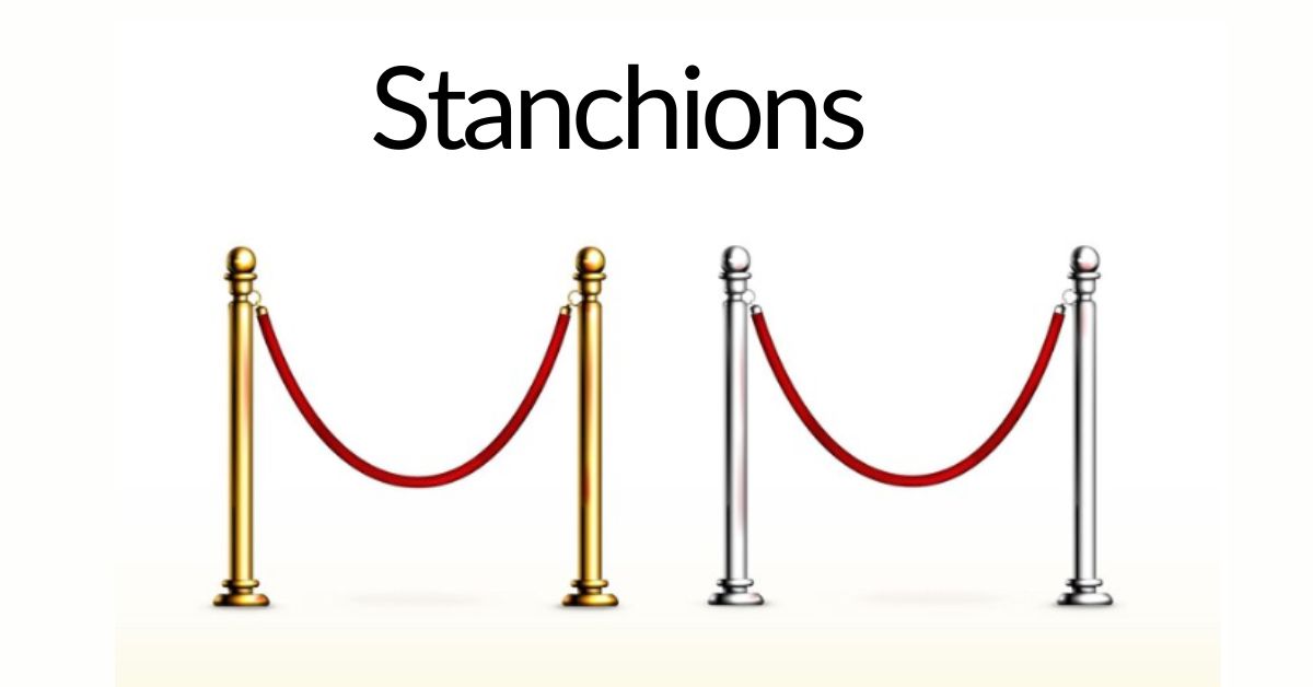 Stanchions